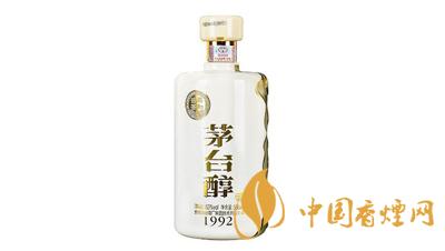 茅台醇1992价格多少钱53度 茅台醇1992酒质怎么样